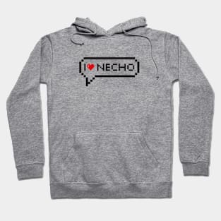 i love necho Hoodie